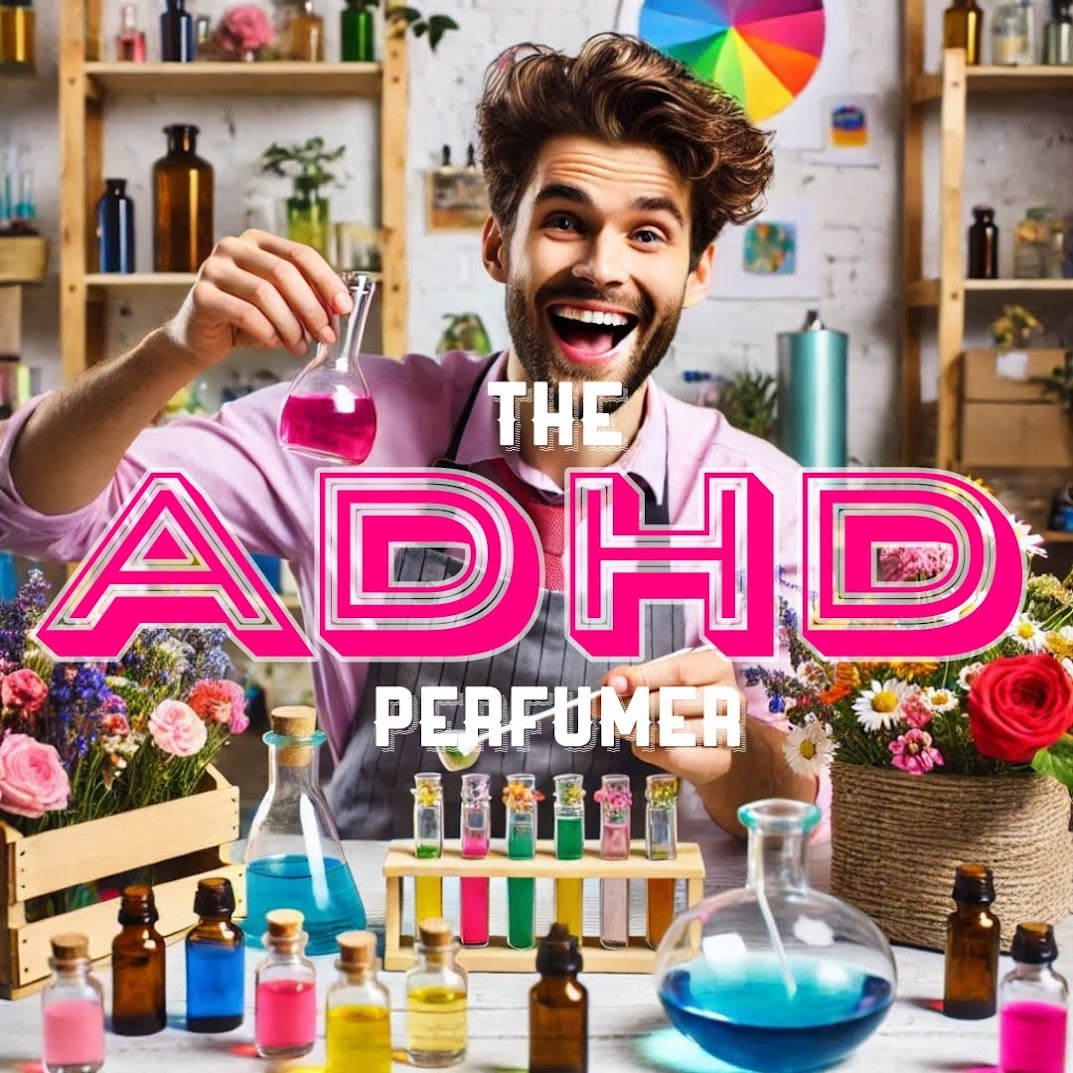 The Art and Challenge of Perfume Making with ADHD
